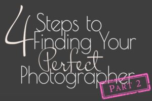 logo for part 2 of a blog post about finding your perfect photographer